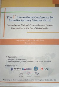 Image of The 1st international conference for interdisciplinary studies ( ICIS) : strengthening national competitiveness through cooperation in the era of globalization