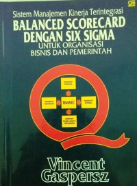 Image of Sistem manajemen kinerja terintegrasi Balanced scorecard dengan six sigma