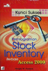 Image of Kunci sukses pemograman stock inventory bebasis access 2000