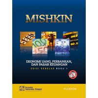 Image of Ekonomi Uang, Perbankan, dan Pasar Keuangan : The Economics of Money, Banking, and Financial Markets (Buku 1)