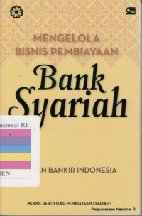 Image of Mengelola bisnis pembiayaan bank syariah