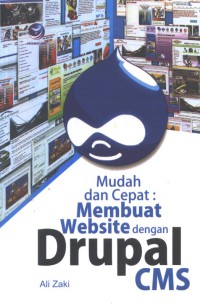 Image of Mudah dan cepat; membuat website dengan drupal cms
