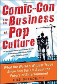 Image of comic-con and the business of pop culture