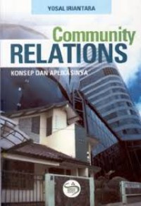 Image of Community relations: konsep dan aplikasinya