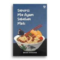 Image of Seporsi Mie Ayam Sebelum Mati