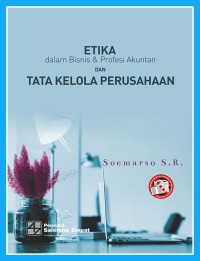 Image of Etika dalam bisnis & profesi akuntan dan tata kelola perusahaan