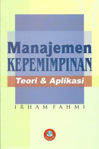 Image of Manajemen kepemimpinan: teori & aplikasi