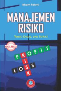 Image of Manajemen risiko: teori, kasus, dan solusi