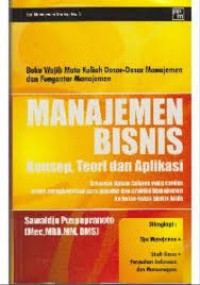 Image of Manajemen bisnis konsep, teori dan aplikasi