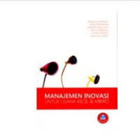 Image of Manajemen inovasi: untuk usaha kecil & mikro