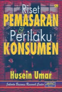 Image of Riset pemasaran dan perilaku konsumen