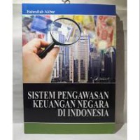 Image of Sistem pengawasan keuangan negara di Indonesia