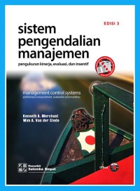 Image of Sistem pengendalian manajemen : pengukuran kinerja, evaluasi, dan insentif