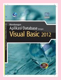 Image of Membangun aplikasi database dengan visual basic 2012