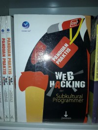 Image of Panduan praktis web hacking dari subkultural programmer