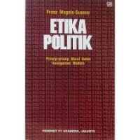 Image of Etika politik : prinsip-prinsip moral dasar kenegaraan modern
