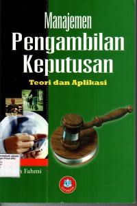 Image of Manajemen pengambilan keputusan: Teori dan aplikasi